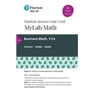 MyLab Math with Pearson eText -- 18 Week Standalone Access Card -- for Business Math by Cleaves, Cheryl, 9780135903520