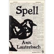 Spell by Lauterbach, Ann, 9780143133520