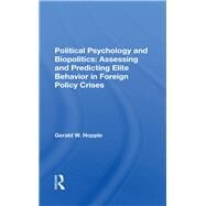 Political Psychology and Biopolitics by Hopple, Gerald W., 9780367283520