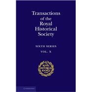 Transactions of the Royal Historical Society: Sixth Series by Corporate Author Royal Historical Society, 9780521793520