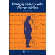 Managing Epilepsy with Women in Mind by Betts; Timothy, 9781841843520