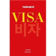 Visa by Yann Moix, 9782246823520