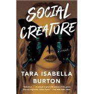 Social Creature by BURTON, TARA ISABELLA, 9780385543521