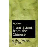 More Translations from the Chinese by Waley, Arthur; Bai, Juyi, 9780554523521