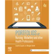 Portfolios for Nursing, Midwifery and Other Health Professions by Cusack, Lynette; Smith, Morgan, 9780729543521