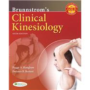 Brunnstrom's Clinical Kinesiology, 6th Edition (Revised, Gold Anniversary) by Houglum, Peggy A.; Bertoti, Dolores B., 9780803623521