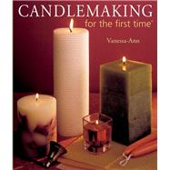 Candlemaking for the first time by Unknown, 9781402713521