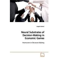 Neural Substrates of Decision-making in Economic Games by Stanton, Angela, 9783639153521