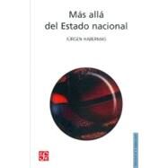 Ms all del Estado nacional by Habermas, Jrgen, 9789681653521