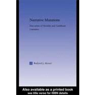 Narrative Mutations : Discourses of Heredity and Caribbean Literature by Alcocer, Rudyard, 9780203503522