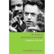 The Cinema of Jonathan Demme by Louis Black; Steven Fore, 9780231223522