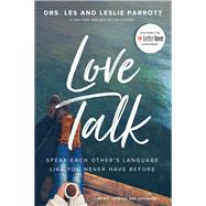 Love Talk by Parrott, Les, Dr.; Parrott, Leslie, Dr., 9780310353522