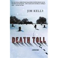Death Toll A Mystery by Kelly, Jim, 9780312573522