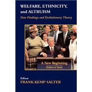 Welfare, Ethnicity and Altruism: New Data and Evolutionary Theory by Salter; Frank, 9780714683522