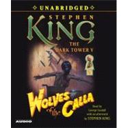 The Dark Tower V Wolves of the Calla by King, Stephen; Guidall, George, 9780743533522