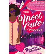 The Meet-cute Project by Richardson, Rhiannon, 9781534473522