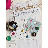 London Stitch & Knit by Metcalf, Leigh, 9781910433522