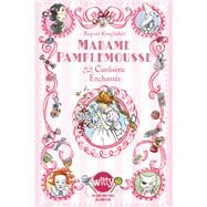 Madame Pamplemousse et la confiserie enchante - tome 3 by Rupert Kingfisher, 9782226243522