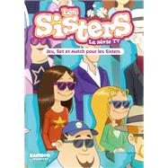 Les Sisters - La Srie TV - Poche - tome 42 by Poinot, Pascal Mirleau et Tony Scott Florane, 9782818983522