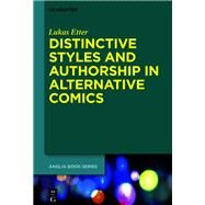 Distinctive Styles and Authorship in Alternative Comics by Etter, Lukas, 9783110693522