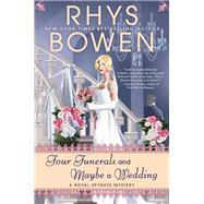Four Funerals and Maybe a Wedding by Bowen, Rhys, 9780425283523