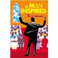 A Man Inspired by Jackson, Derek, 9780446693523