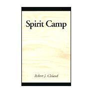 Spirit Camp by Cleland, Robert J., 9780738813523