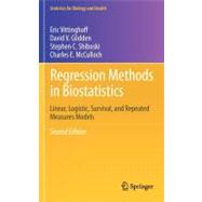 Regression Methods in Biostatistics by Vittinghoff, Eric; Glidden, David V.; Shiboski, Stephen C.; McCulloch, Charles E., 9781461413523