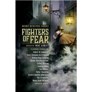 Fighters of Fear by Ashley, Mike, 9781945863523
