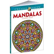 Creative Haven Mandalas Collection Coloring Book by Dover; Hutchinson, Alberta; Noble, Marty, 9780486803524