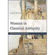 Women in Classical Antiquity by McClure, Laura K., 9781118413524