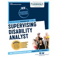 Supervising Disability Analyst (IV, V) (C-4352) Passbooks Study Guide by Unknown, 9781731843524