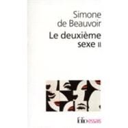 Le Deuxieme Sexe/ the Second Sex by de Beauvoir, Simone, 9782070323524