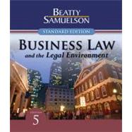Business Law and the Legal Environment, Standard Edition by Beatty, Jeffrey F.; Samuelson, Susan S., 9780324663525