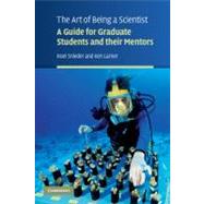 The Art of Being a Scientist by Roel Snieder , Ken Larner, 9780521743525