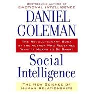 Social Intelligence : The New Science of Human Relationships by GOLEMAN, DANIEL, 9780553803525