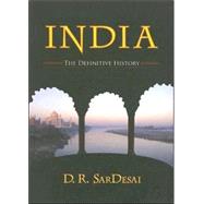 India: The Definitive History by SarDesai,D. R., 9780813343525