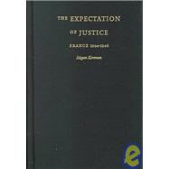 The Expectation of Justice by Koreman, Megan, 9780822323525
