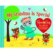 Record A Story : My Grandma Is Special by Bartelme, Melanie Zanoza, 9781450813525