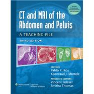 CT & MRI of the Abdomen and Pelvis A Teaching File by Ros, Pablo R.; Mortele, Koenraad J., 9781451113525