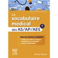 Le vocabulaire mdical des AS/AP/AES by Alain Ram; Franoise Bourgeois, 9782294773525