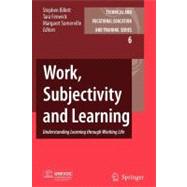 Work, Subjectivity and Learning by Fenwick, Tara; Somerville, Margaret, 9789048173525