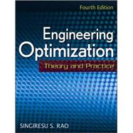 Engineering Optimization : Theory and Practice by Rao, Singiresu S., 9780470183526