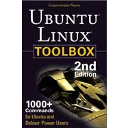 Ubuntu Linux Toolbox: 1000+ Commands for Power Users by Negus, Christopher, 9781118183526