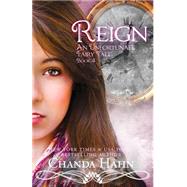 Reign by Hahn, Chanda, 9780692313527