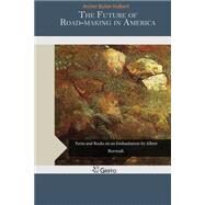 The Future of Road by Hulbert, Archer Butler, 9781505573527