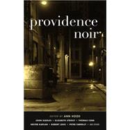 Providence Noir by Hood, Ann, 9781617753527