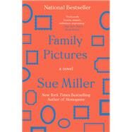 Family Pictures by Miller, Sue, 9780062973528