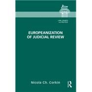 Europeanization of Judicial Review by Corkin; Nicola, 9780415713528