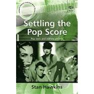 Settling the Pop Score by Hawkins, Stan, 9780754603528